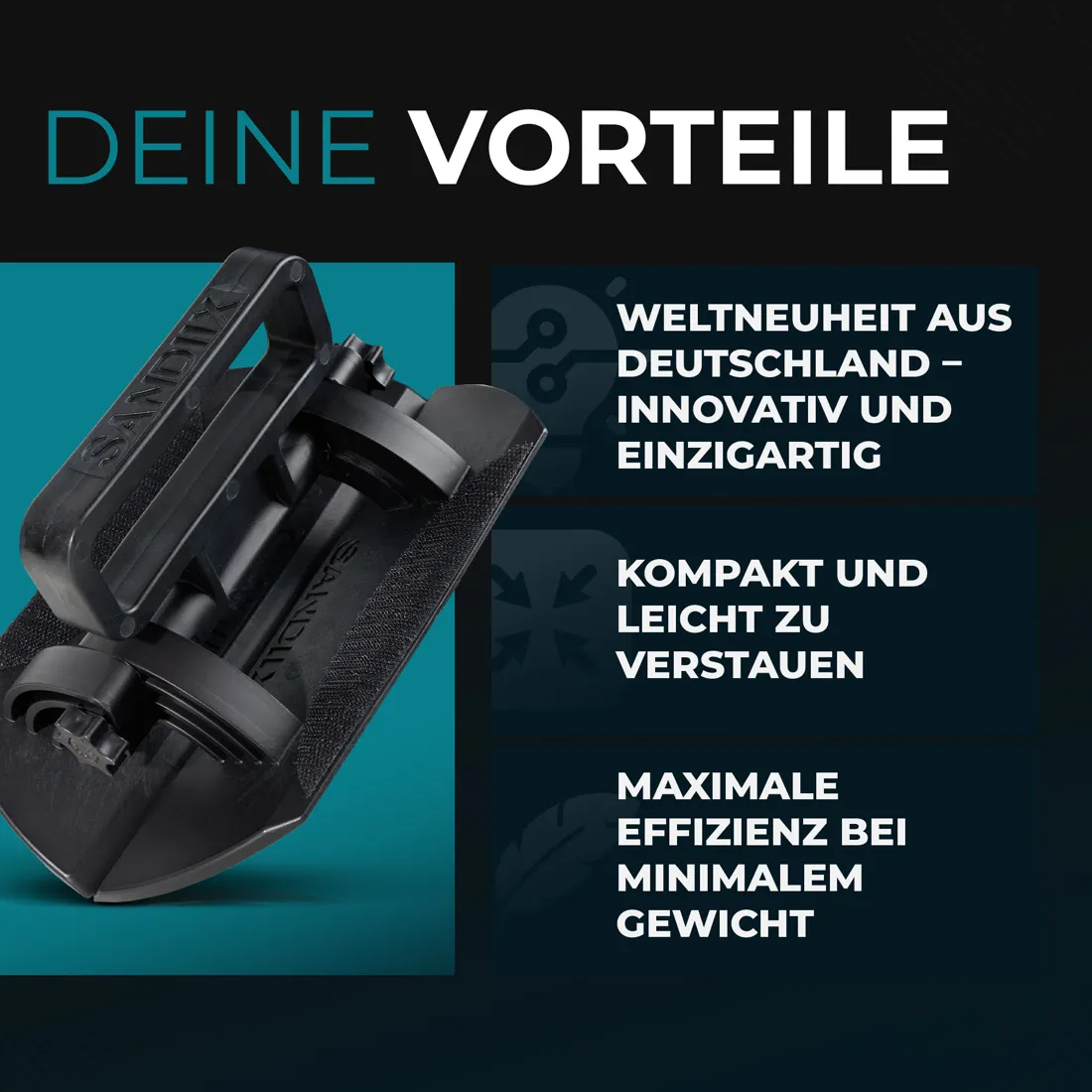 Deine Vorteile – Weltneuheit, kompakt, effizient